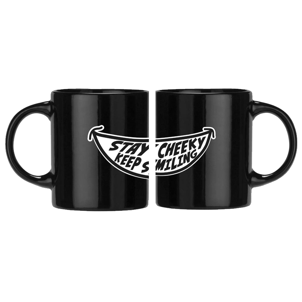 Stay Cheeky, Keep Smiling mug
